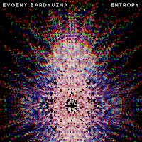 Evgeny Bardyuzha — Entropy — обложка